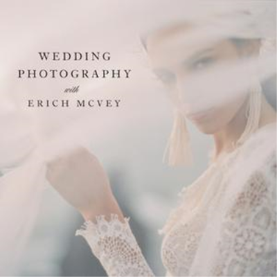 The Craft Course: Wedding Photography with Erich McVey