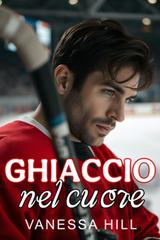 Vanessa Hill – Ghiaccio nel cuore (2026)