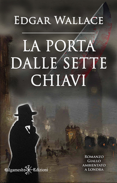 Edgar Wallace – La porta dalle sette chiavi. (2020)