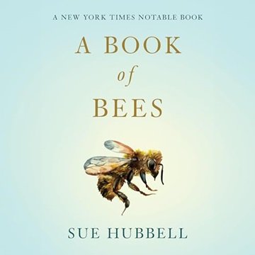 A Book of Bees: And How to Keep Them [Audiobook]