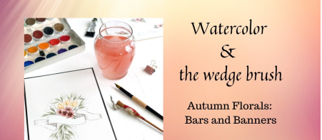 Watercolor and the wedge brush: Autumn Florals: Bars & Banners