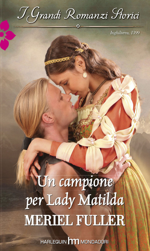 Meriel Fuller - Un campione per Lady Matilda (2015)