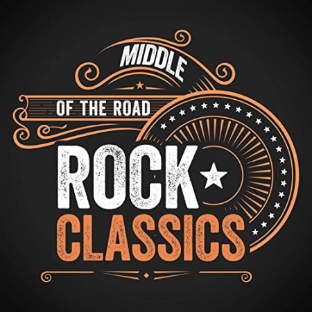 VA - Middle of the Road - Rock Classics (2021)