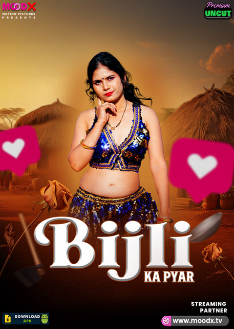 Bijli Ka Pyaar (2025) Uncut MoodX Originals Short Film 720p HDRip x264 AAC 250MB Download