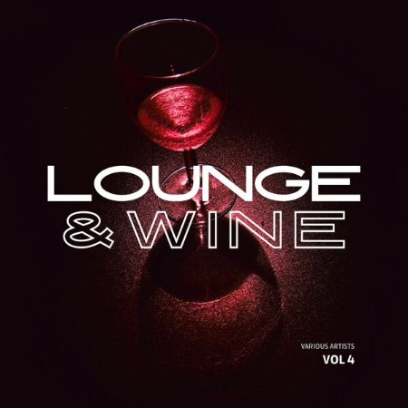 VA - Lounge & Wine, Vol. 4 (2025)