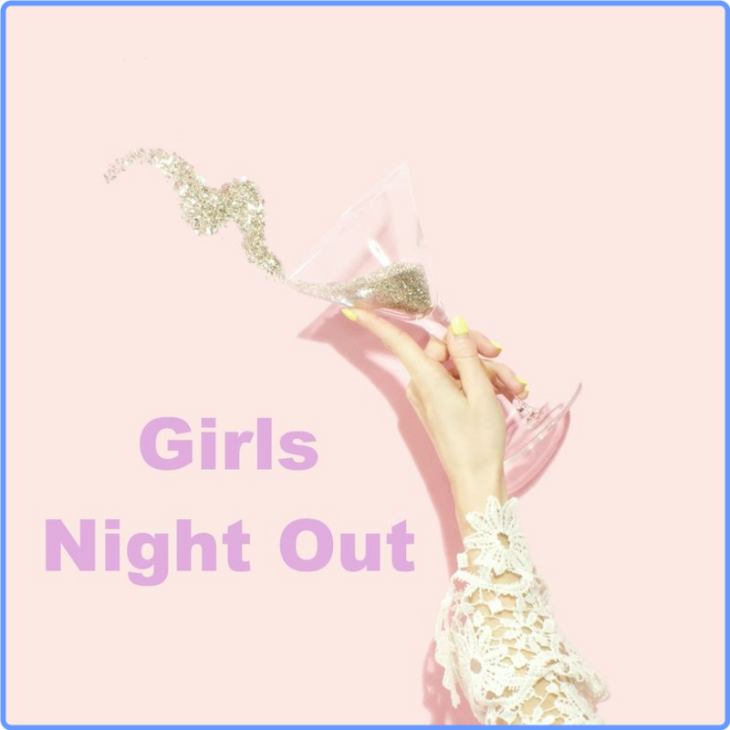Girls Night Out (Compilation, 2021) mp3 320 Kbps