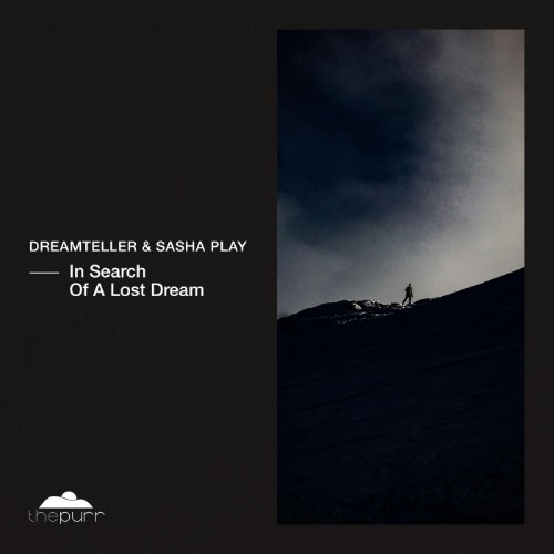 Dreamteller, Sasha Play - In Search Of A Lost Dream (2026)
