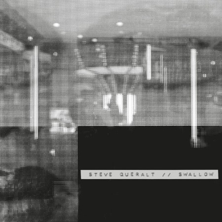 Steve Queralt - Swallow (2025)