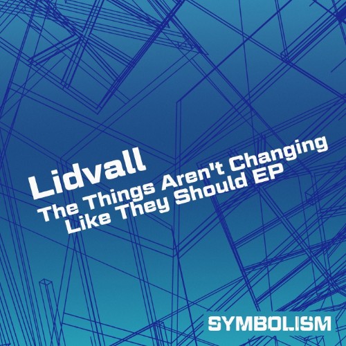 Lidvall - The Things Aren't Changing Like They Should (2026) MP3