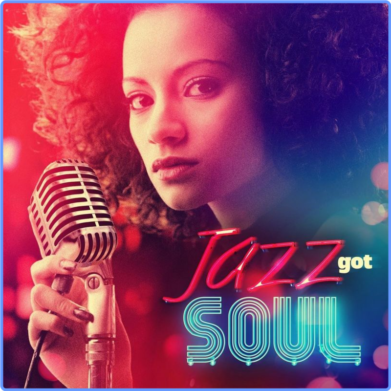 Jazz Got Soul (Compilation, Warner Music Group - X5 Music Group, 2021) FLAC LossLess