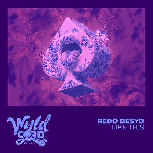 Redo-Desyo-Like-This-WYLD178J-SINGLE-WEB