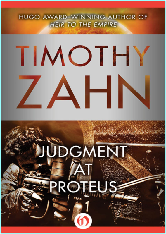 Timothy Zahn Quadrail 05 Judgment At Proteus Retail Epub