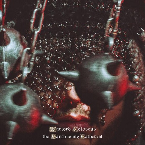 Warlord Colossus - The Earth Is My Cathedral (2026) FLAC