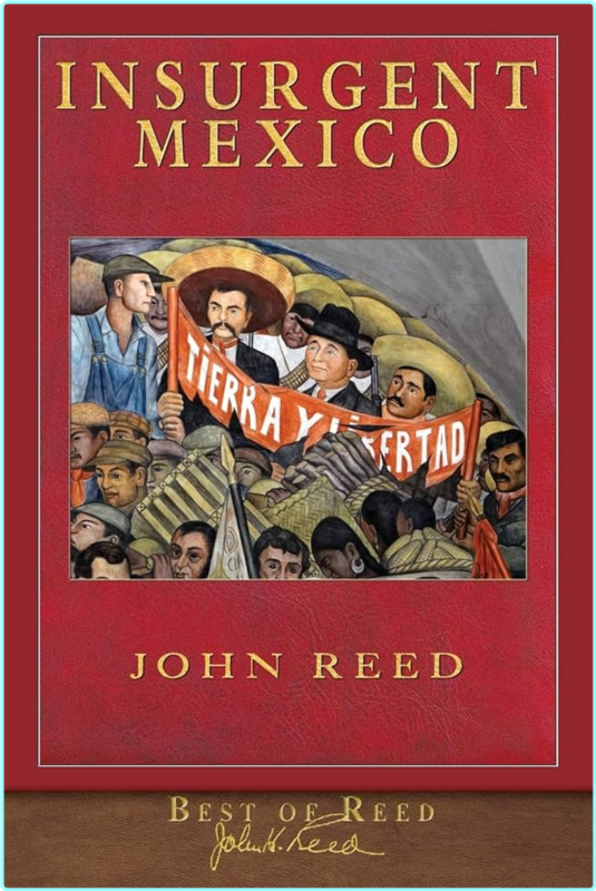 Insurgent Mexico By John Reed Unabr Read By Frank Muller – (Abigail Gordon, Josie Metcalfe)