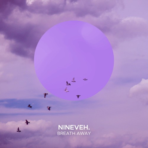 Nineveh. - Breath Away (2026)