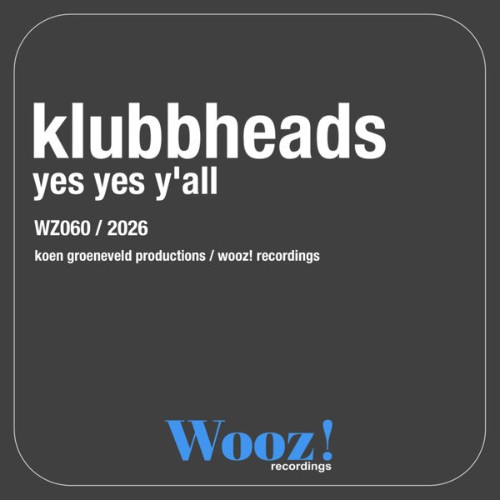 Klubbheads - Yes Yes Y'all (2026)
