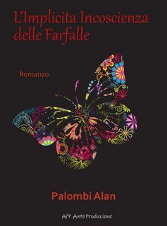 Alan Palombi - L'implicita incoscienza delle farfalle (2023)