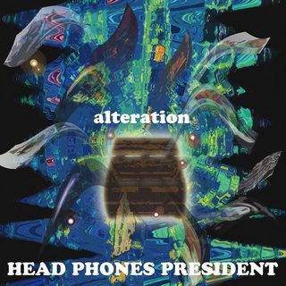 Head Phones President - Alteration (2015).mp3 - 320 Kbps