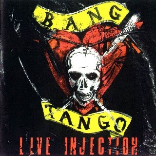 Bang Tango - Live Injection (1989).mp3 - 320 Kbps