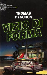 Thomas Pynchon - Vizio di forma (2011)