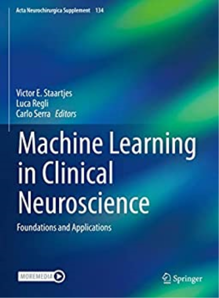 Machine Learning in Clinical Neuroscience: Foundations and Applications