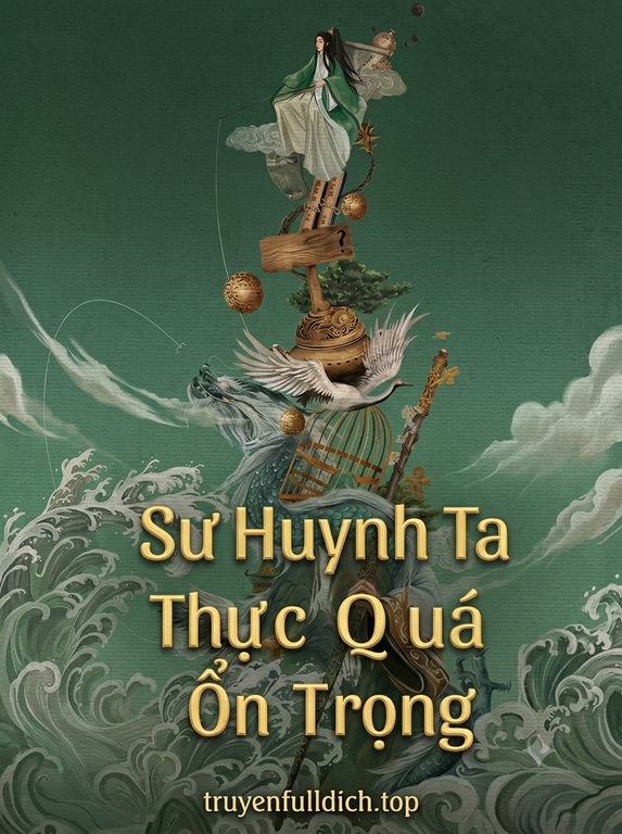 Sư Huynh Ta Thực Quá Ổn Trọng