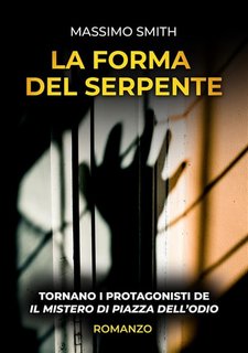 Massimo Smith - La forma del serpente (2023)