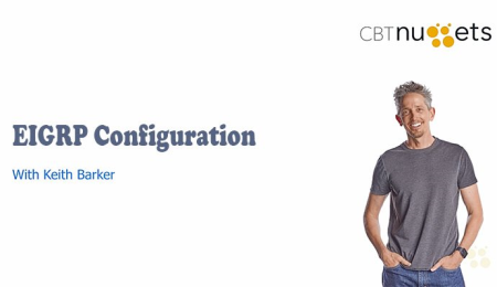 CBT Nuggets - EIGRP Configuration Online Training
