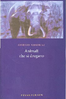 Giorgio Samorini - Animali che si drogano (2000)