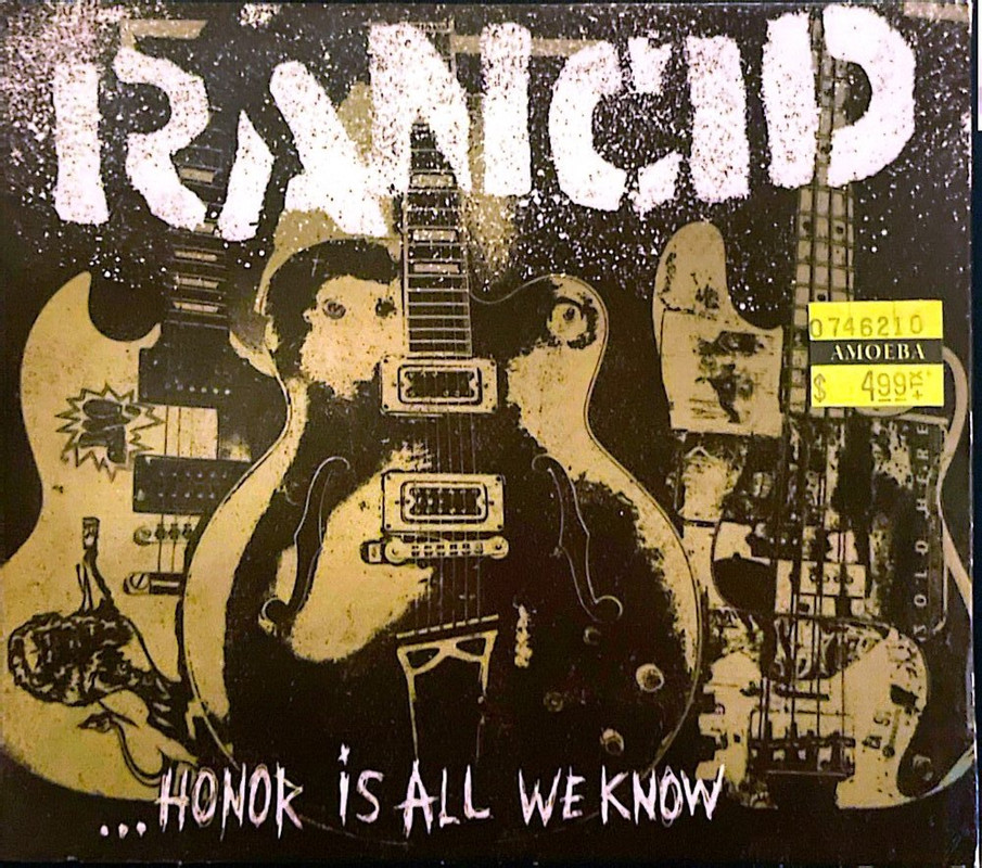 ...Honor is All We Know by Rancid - Front