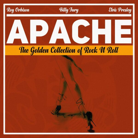 VA - Apache (The Golden Collection of Rock n Roll) (2022)