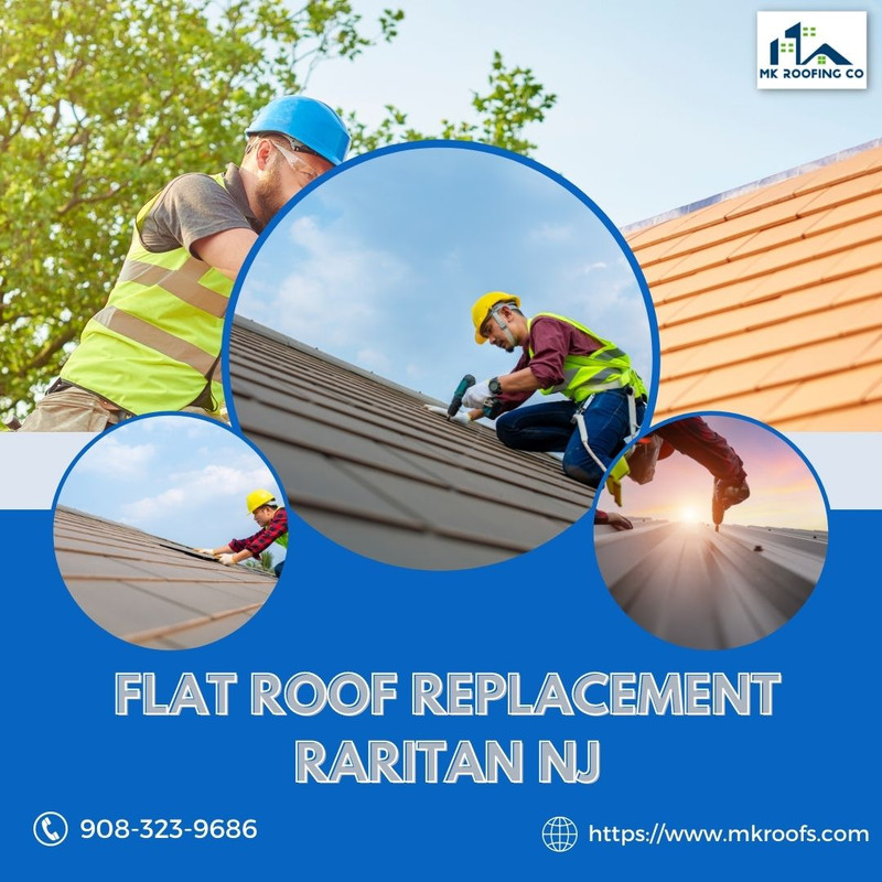 Flat Roof Replacement Raritan NJ