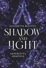 Elisabetta Belotti – Shadow and Light. Imperfetta armonia (2026)