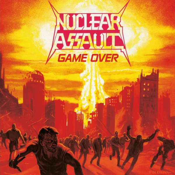 [Image: Nuclear-Assault-Game-Over-1986.jpg]