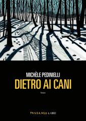 Michèle Pedinielli – Dietro ai cani (2026)