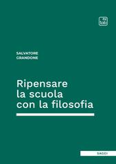 Salvatore Grandone – Ripensare la scuola con la filosofia (2026)