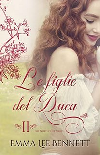 Emma Lee Bennett - Le figlie del Duca 2 (2022)
