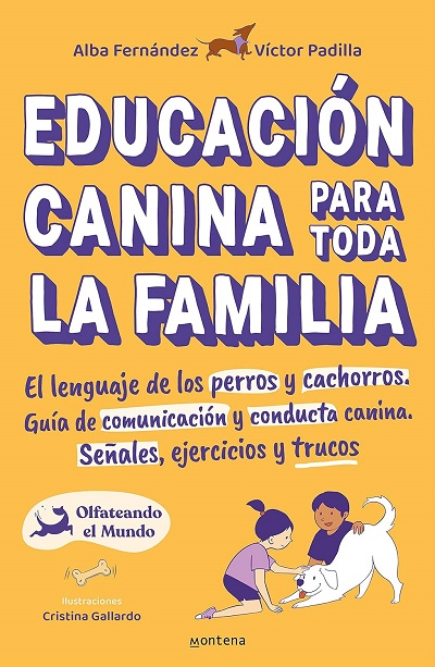 Educación canina para toda la familia - Alba Fernández y Víctor Padilla (Epub) [VS]