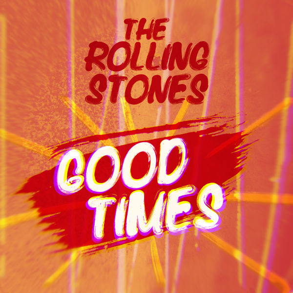 The Rolling Stones   Good Times (2021)