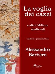 Alessandro Barbero – La voglia dei cazzi e altri fabliaux medievali (2025)