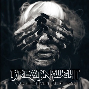 Re: Dreadnaught (AUS) / Progressive Thrash Metal/Hard Rock