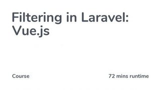 Filtering in Laravel  Vue.js