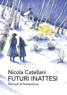 Nicola Catellani - Futuri inattesi (2024)