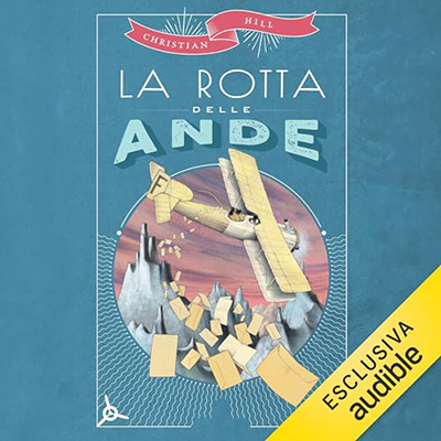 Christian Hill - La rotta delle Ande (2023) (mp3 - 128 kbps)