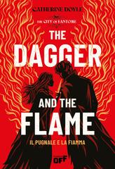 Catherine Doyle – The Dagger and the Flame. Il Pugnale e la Fiamma (2025)