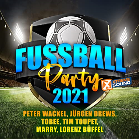 VA   Fussball Party 2021 powered by Xtreme Sound (2021) Mp3 / Flac