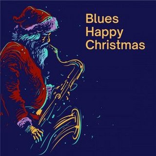 Blues Happy Christmas (2021) .mp3 - 320 kbps