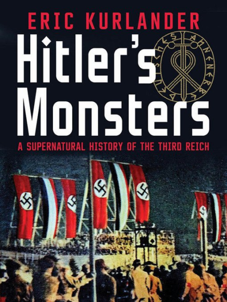 Hitler's Monsters: A Supernatural History of the Third Reich (EPUB)