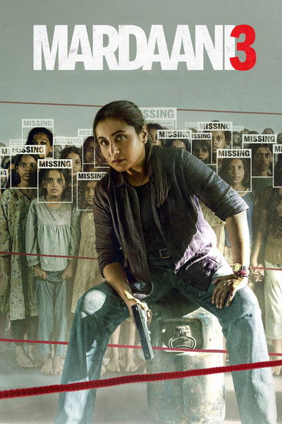 Mardaani 3 (2026) Hindi Movie WEB-DL ESubs – 480p [420MB] || 720p [1.1GB] || 1080p [2.6GB]