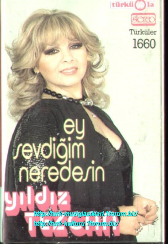 Yildiz Tezcan - Ey Sevdigim Neredesin (Turkuola 1660)